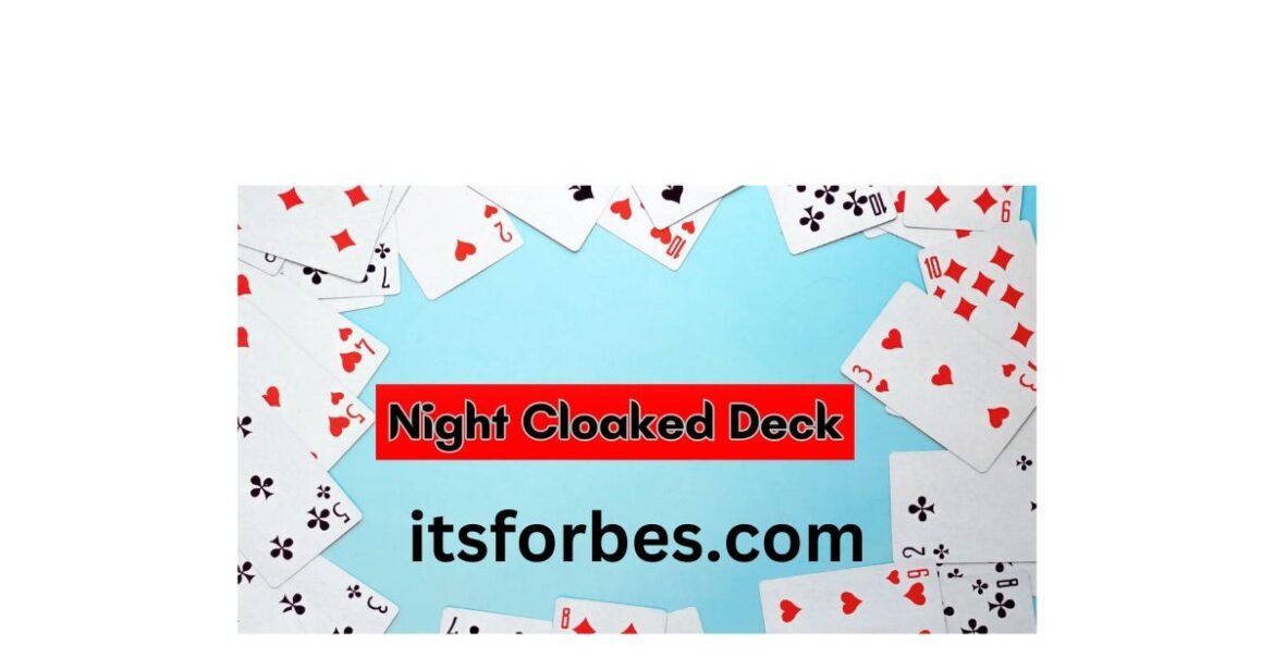night cloaked deck