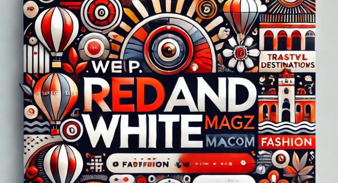 www. redand whitemagz.com